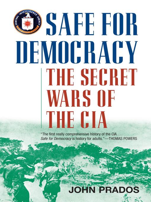 Title details for Safe for Democracy by John Prados - Available